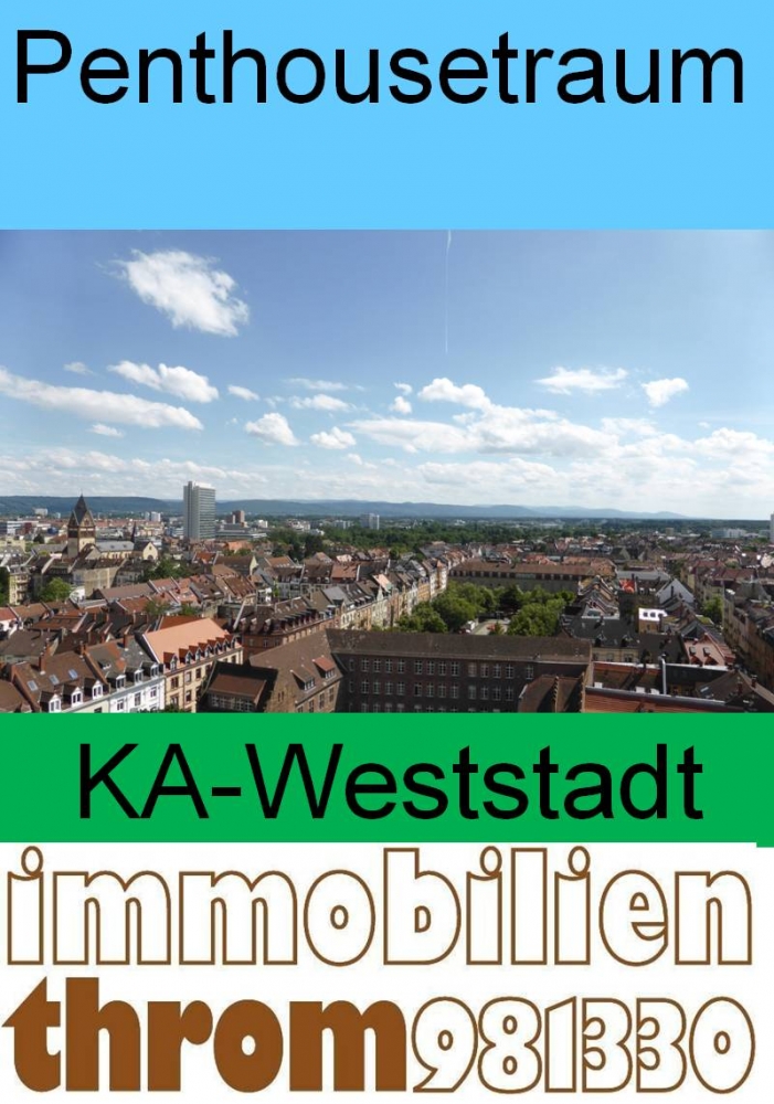 Immobilien Throm GmbH - Penthouse-Wohnung Karlsruhe-Weststadt