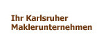 Karlsruher Maklerunternehmen